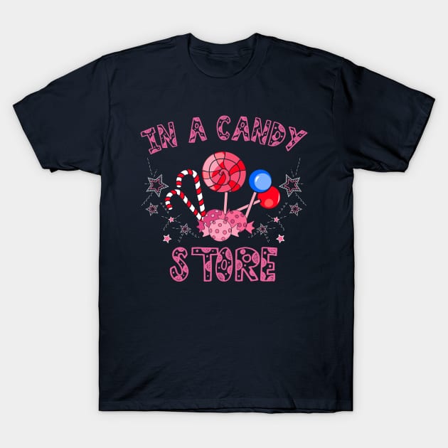 Kid in a Candy Store T-Shirt by jslbdesigns